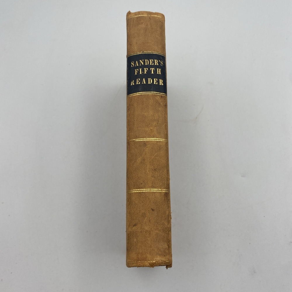 Antique Sanders' Series School Reader 5th Fifth Book 1852